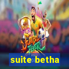 suite betha